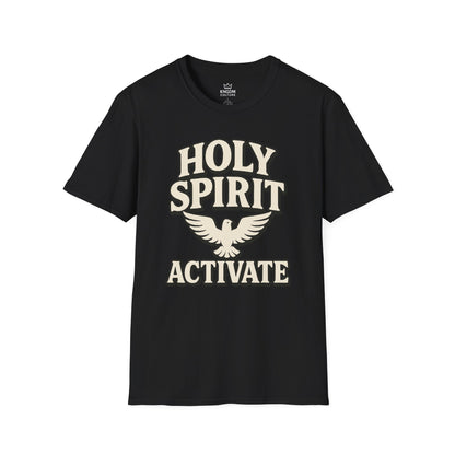 Holy Spirit Activate T-Shirt