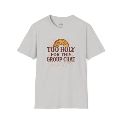 Too Holy T-Shirt