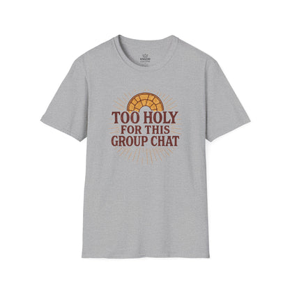 Too Holy T-Shirt