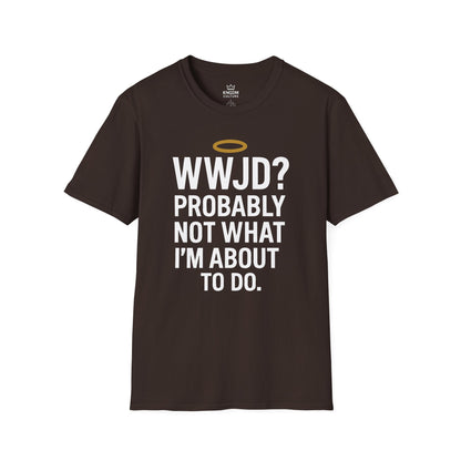 What Would Jesus Do? T-Shirt