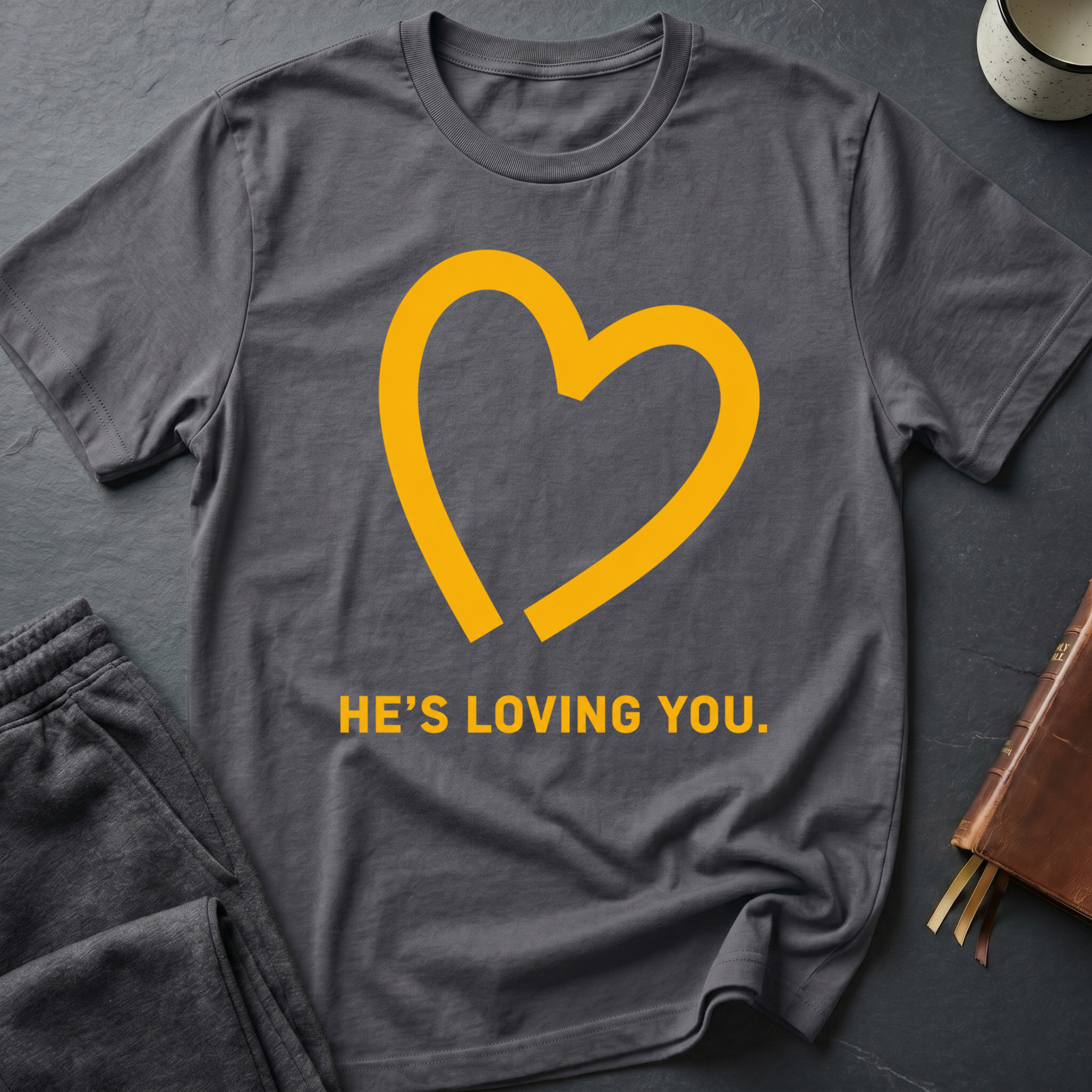 He's Loving You T-Shirt