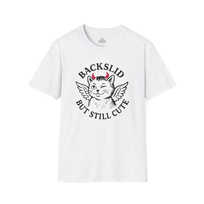 Backslid but Still Cute T-Shirt