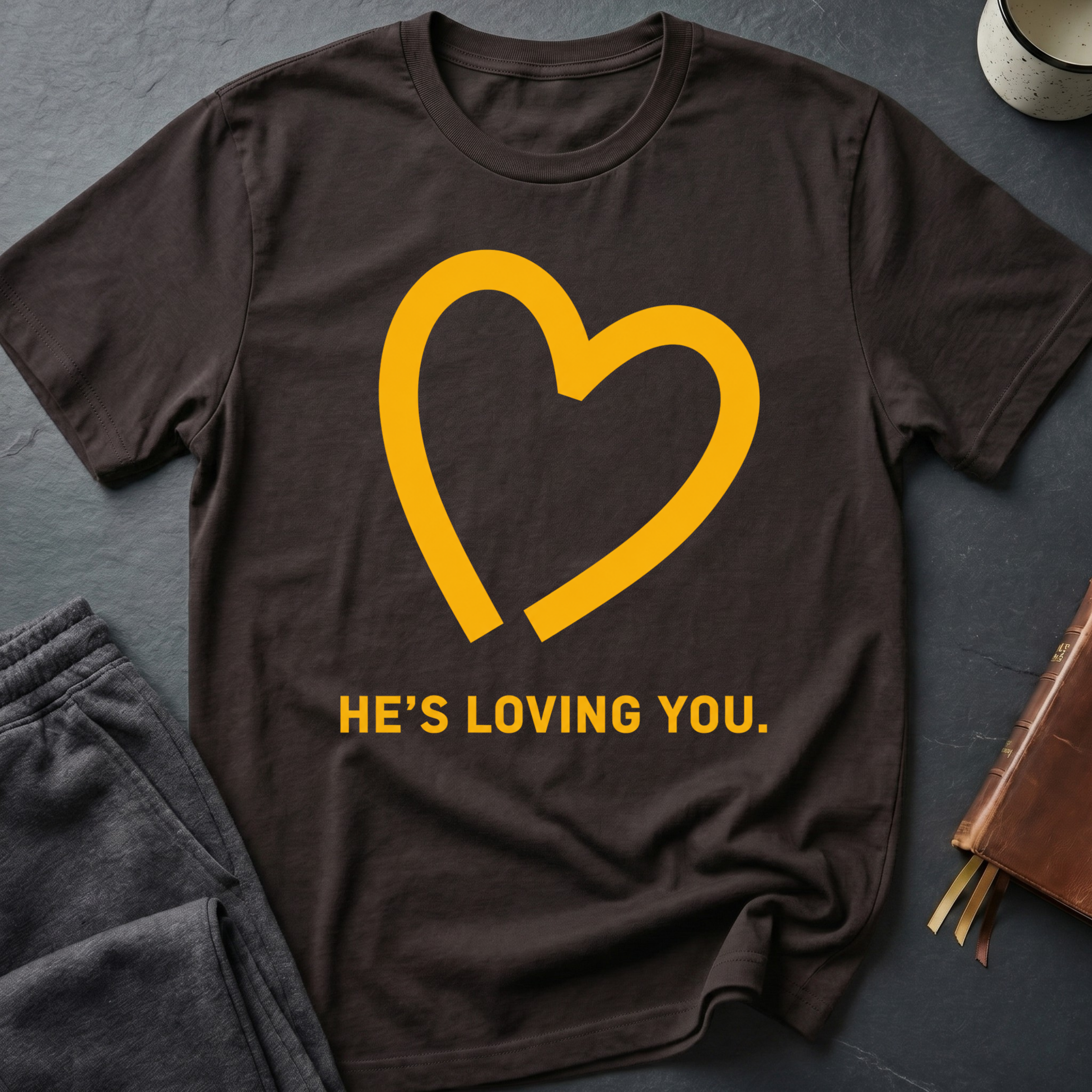 He's Loving You T-Shirt