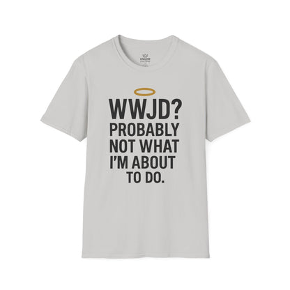 What Would Jesus Do? T-Shirt