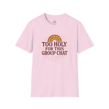 Too Holy T-Shirt