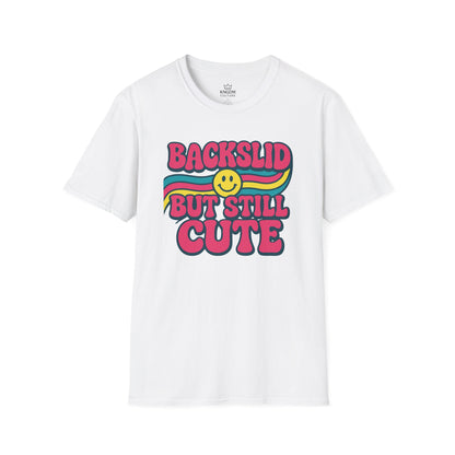 Backslid but Still Cute T-Shirt
