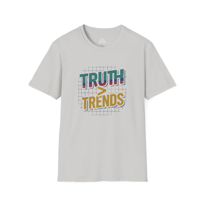 Truth More Thank Trends T-Shirt