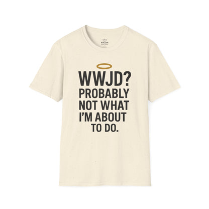 What Would Jesus Do? T-Shirt
