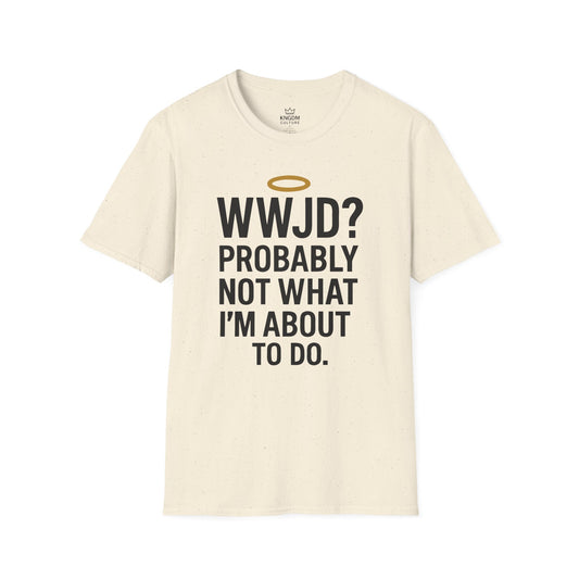 What Would Jesus Do? T-Shirt