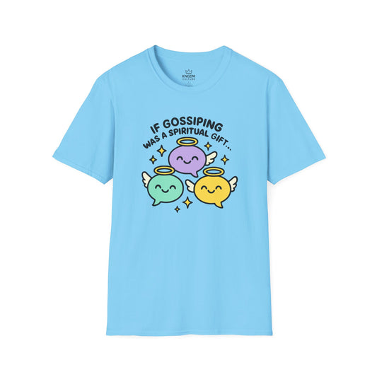 Gossip, Spiritual Gift T-Shirt
