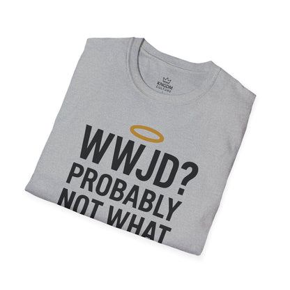What Would Jesus Do? T-Shirt