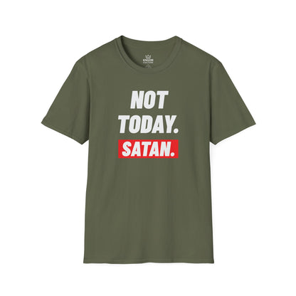 Not Today. Satan. T-Shirt