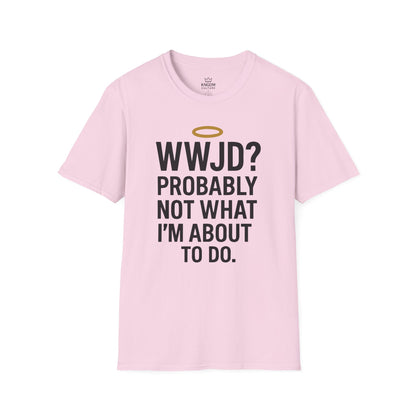 What Would Jesus Do? T-Shirt