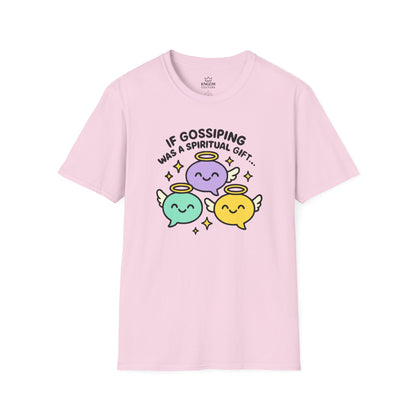 Gossip, Spiritual Gift T-Shirt