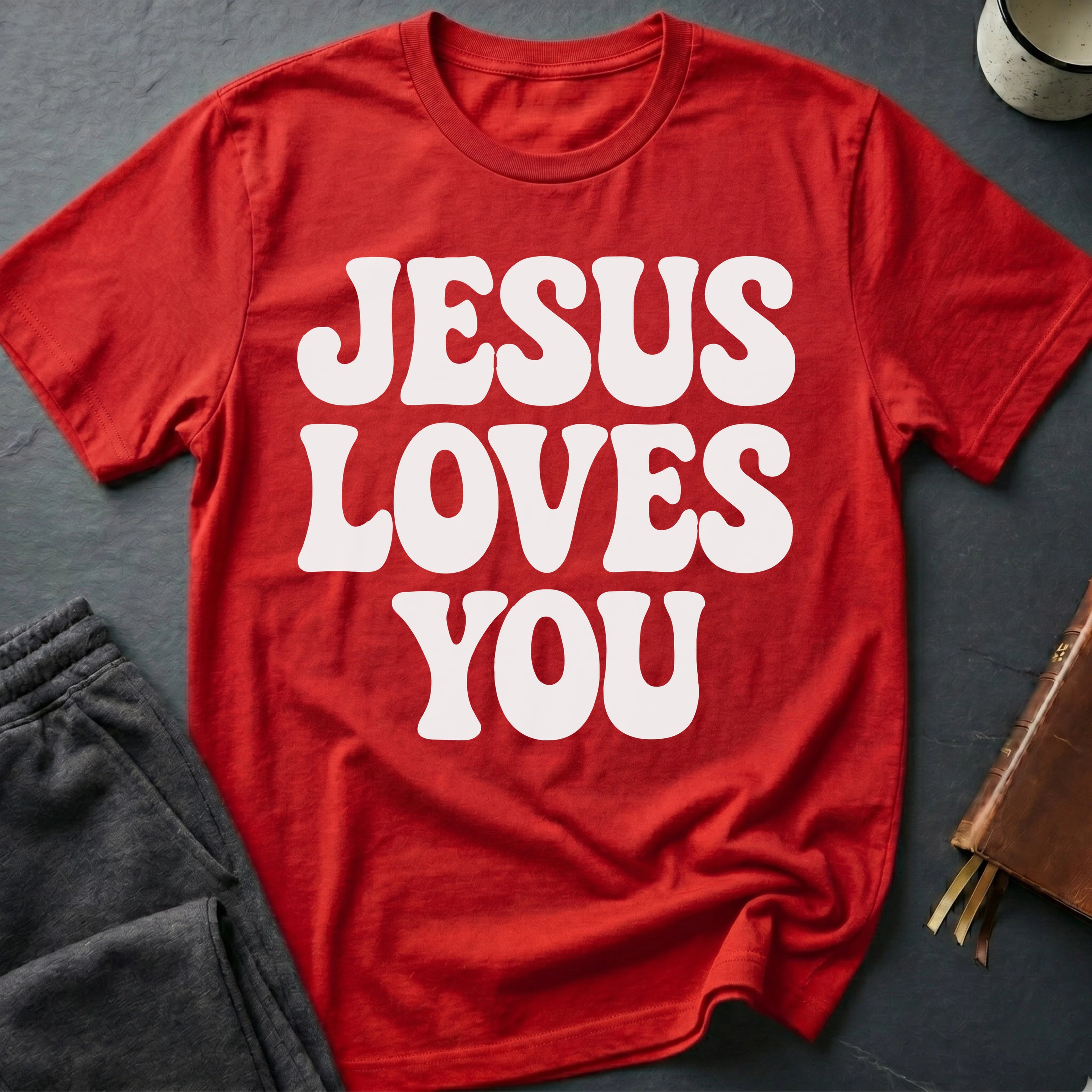 Jesus Loves You T-Shirt